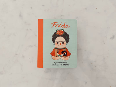 Frida Kahlo (My First Little People, Big Dreams)