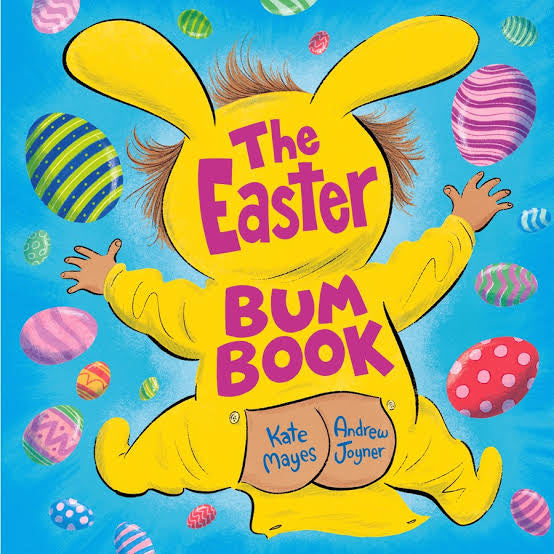 The Easter Bum Book, Kate Mayes & Andrew Joyner